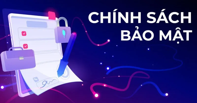 Chính sách bảo mật